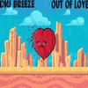 DNJ Breeze - Out of Love