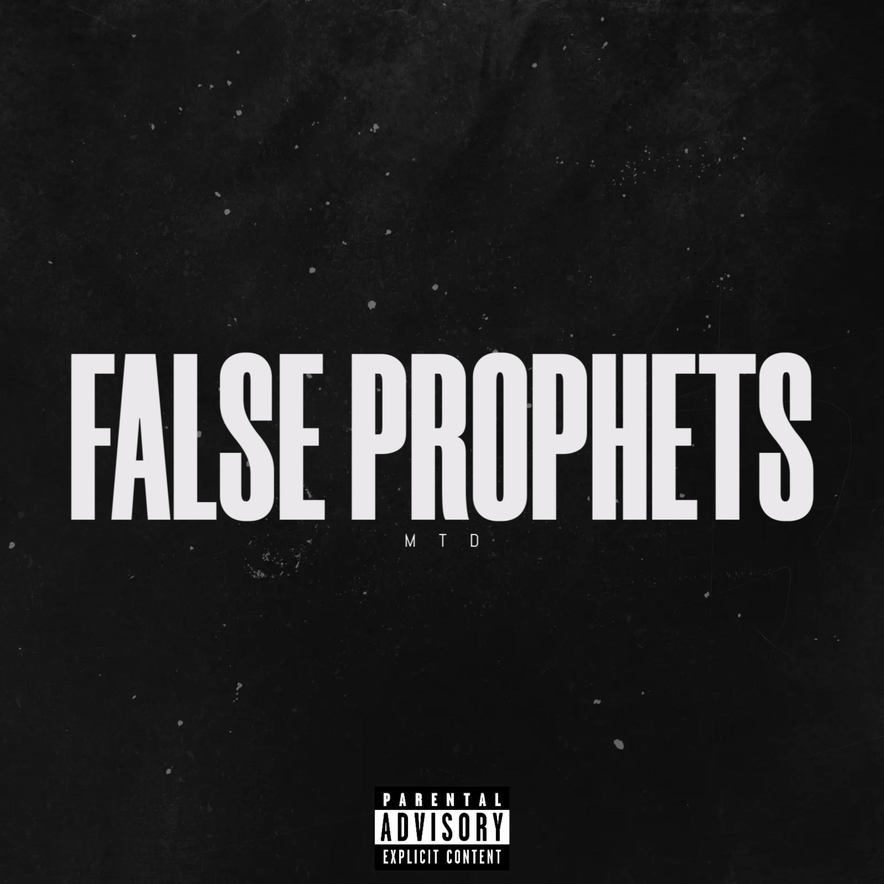 MTD - False Prophets (Baby Flow)