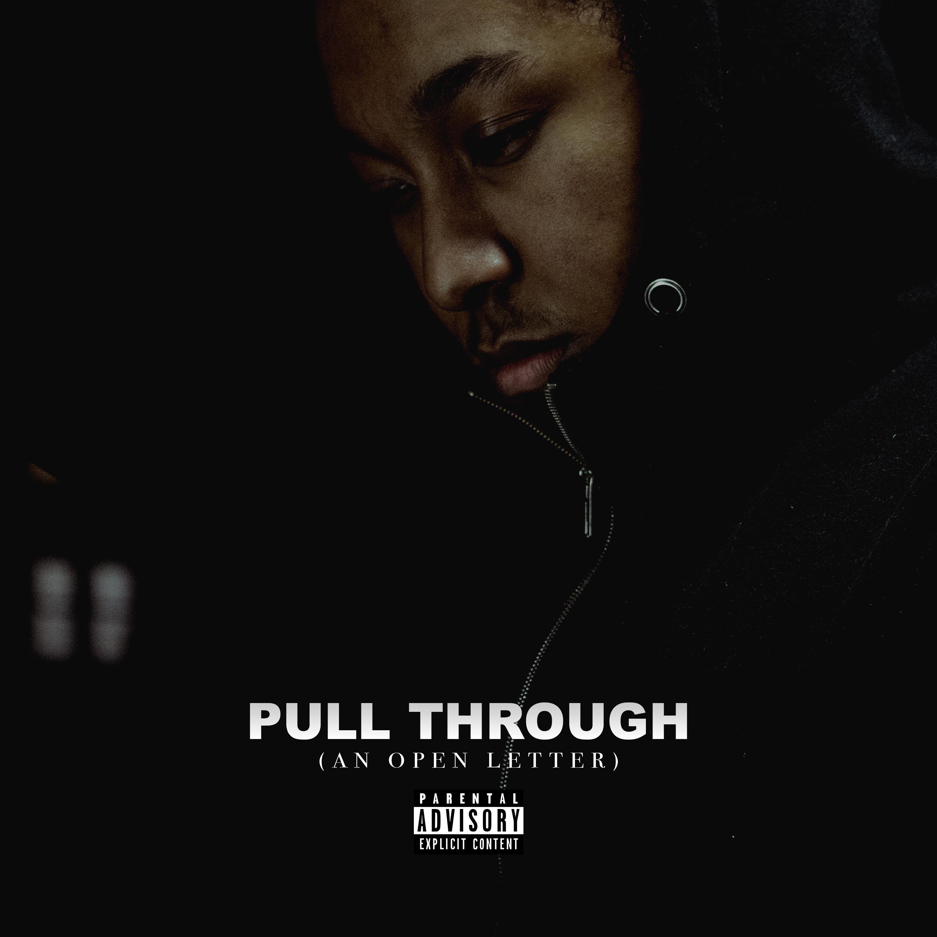 Pull Through (An Open Letter)
