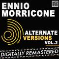 Ennio Morricone Alternate Versions Vol. 2