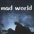 mad world 死亡幻觉