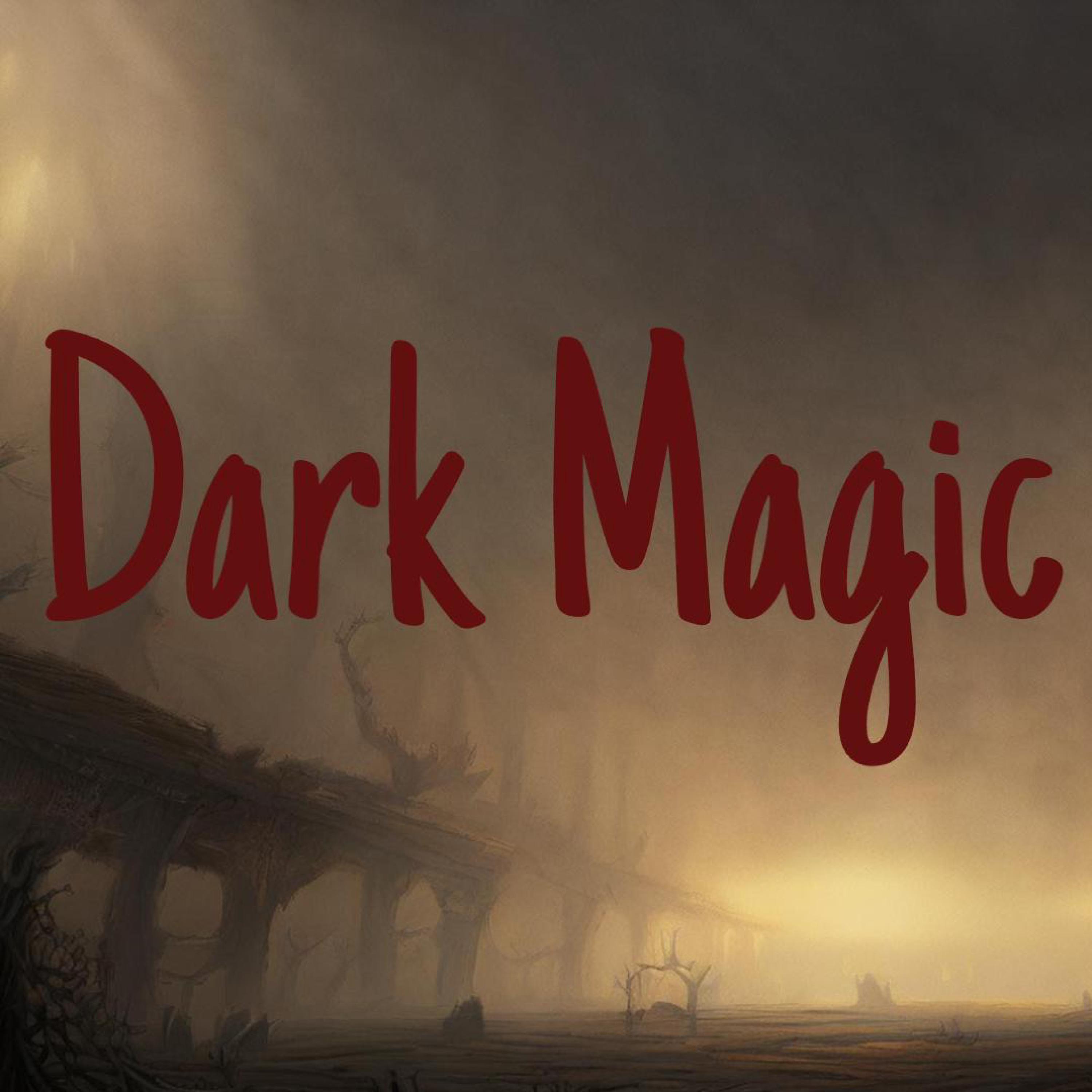 Dark Magic