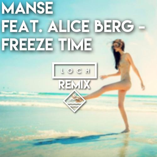 Freeze Time (LOCH Remix)专辑