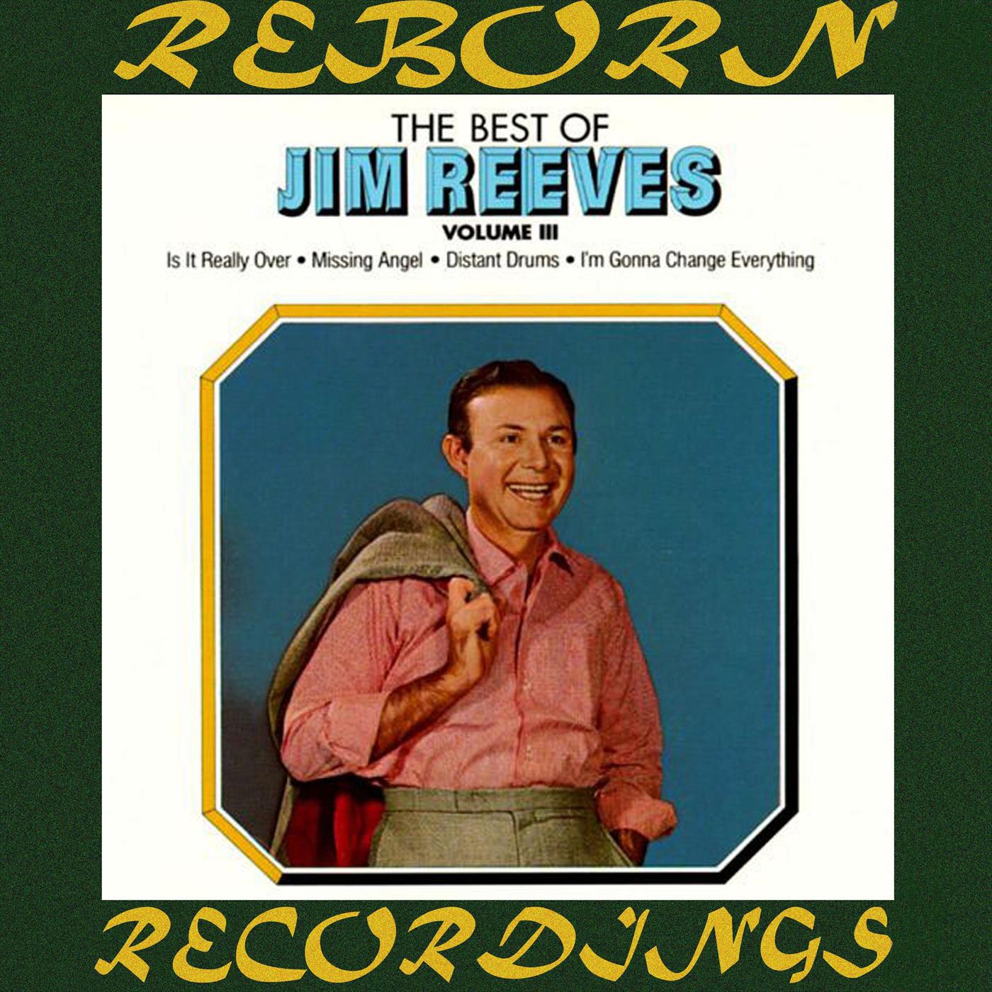 The Best of Jim Reeves, Vol. 3 (HD Remastered)专辑