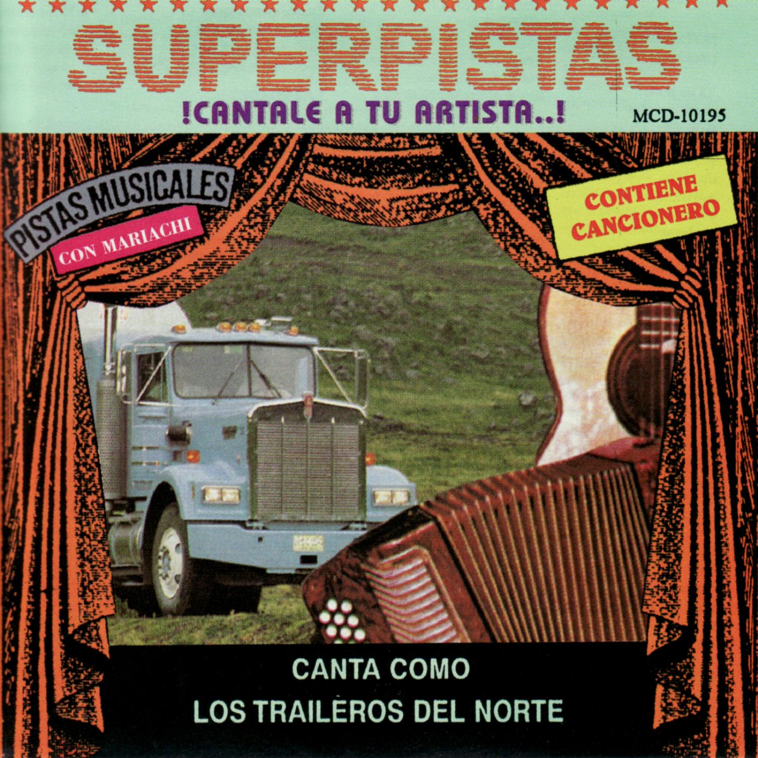 Superpistas - Canta Como Los Traileros del Norte