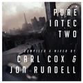 Pure Intec 2 Mixed by Carl Cox & Jon Rundell