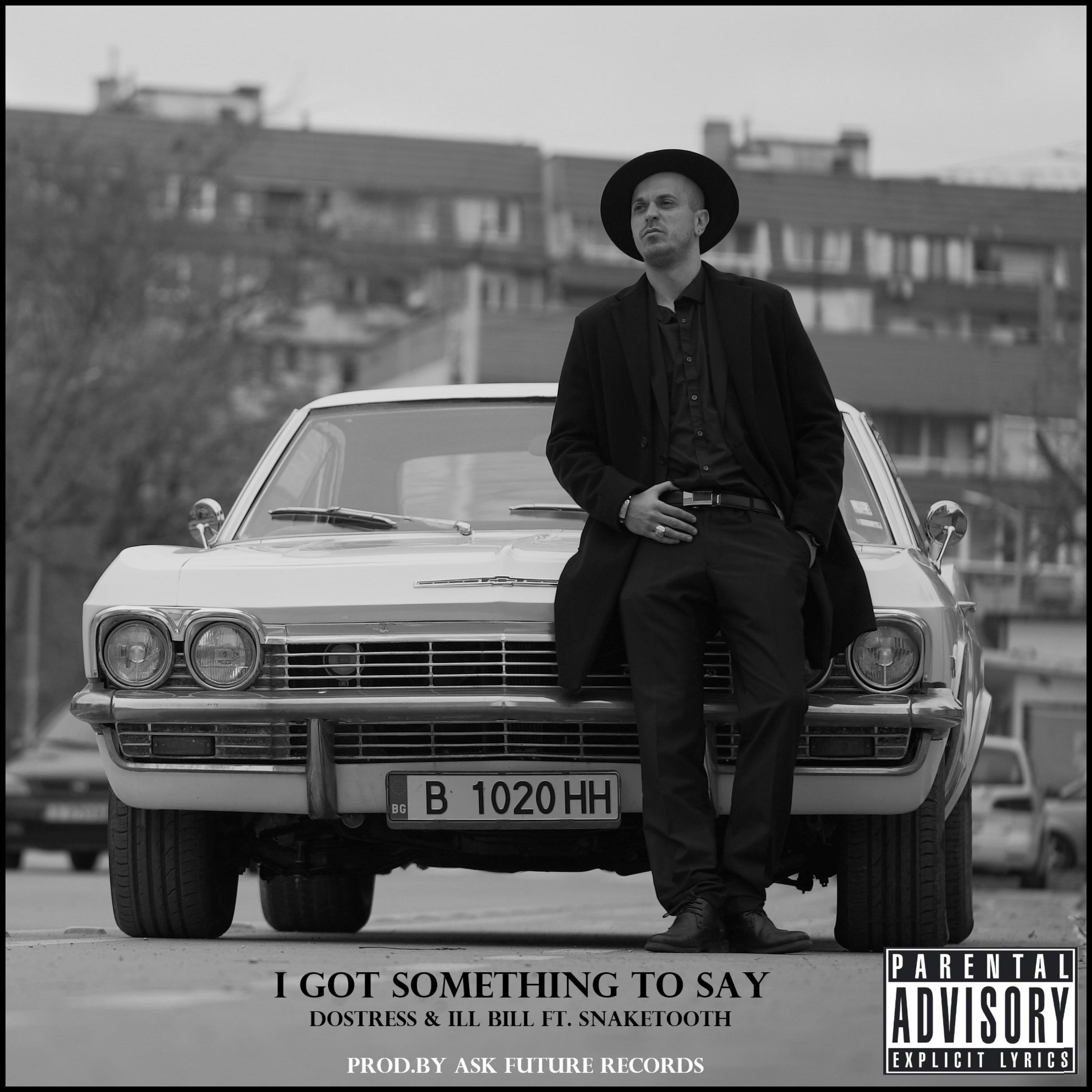 I Got Something To Say (feat. Ill Bill & SnakeTooth)