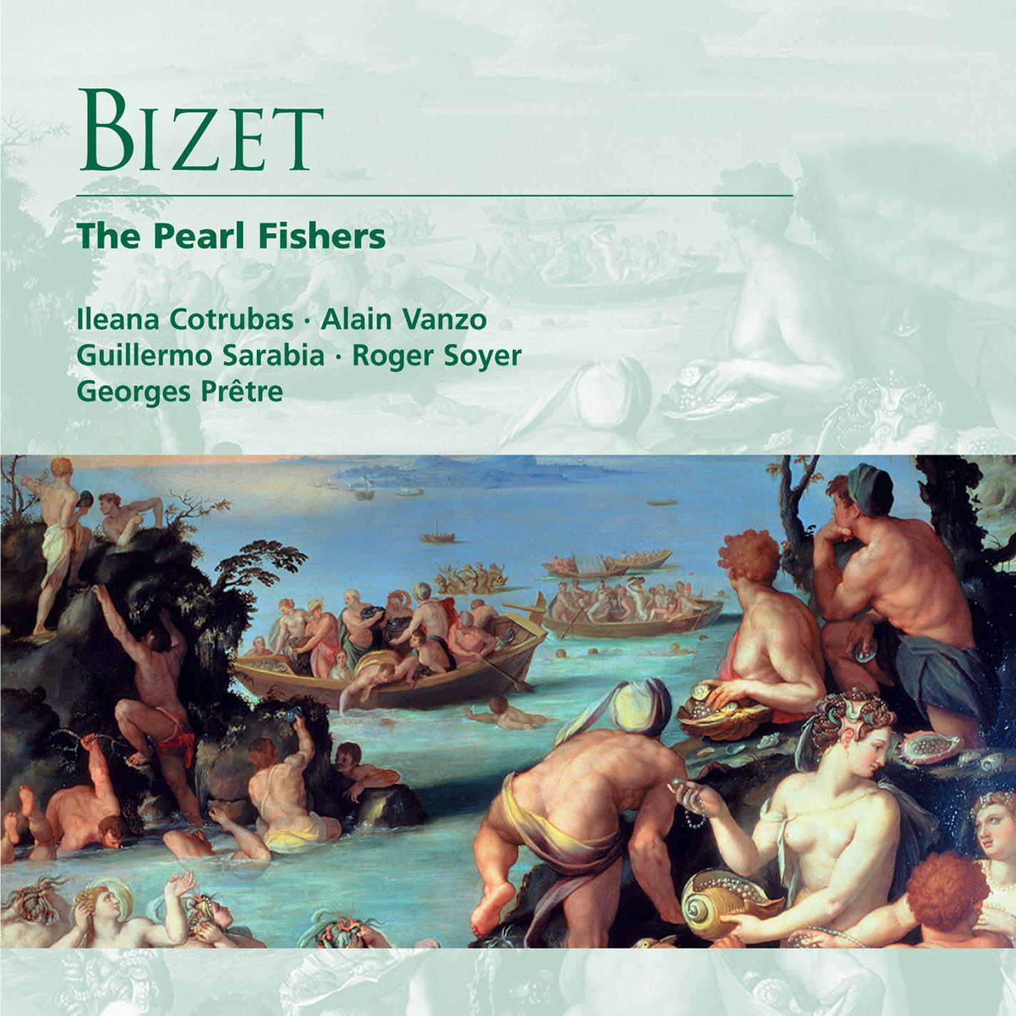 Alain Vanzo - Les Pêcheurs de perles, Act II:Arrêtez! Arrêtez! (Zurga, Fishermen, Villagers, Nourabad, Leïla, Nadir)