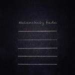 Melancholy fado专辑