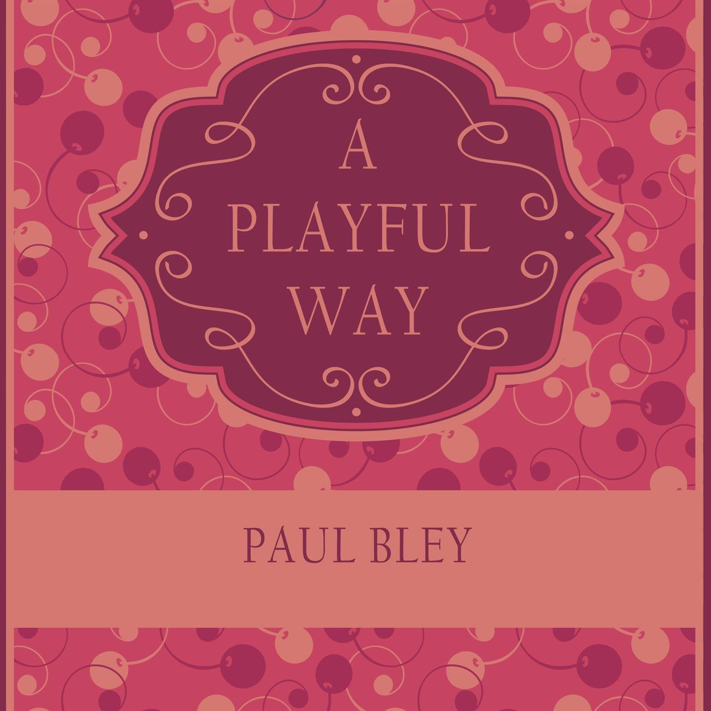 A Playful Way