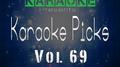 Karaoke Picks Vol. 69专辑