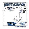 Scotty Sire - What's Going On (Mahalo Remix)