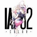 IA/02 -COLOR- (初回生産限定盤)专辑