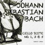 Johann Sebastian Bach: Cello Suite No. 1, 3 & 5专辑