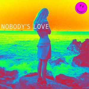 Nobody's Love (Karaoke Version) （原版立体声）