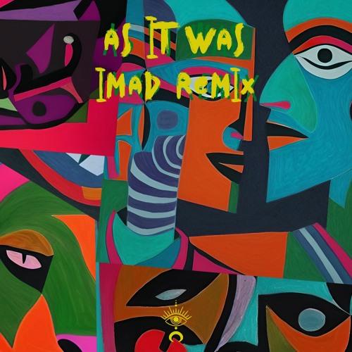 As It Was (Imad Remix)
