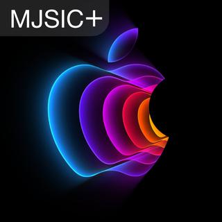 Apple Event 3.9 2022苹果春季发布会