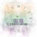 Tick Tock (feat. Andrew Garcia)专辑