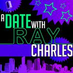 A Date with Ray Charles (Remastered)专辑