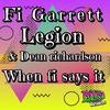 Fi Garrett - When Fi Says It