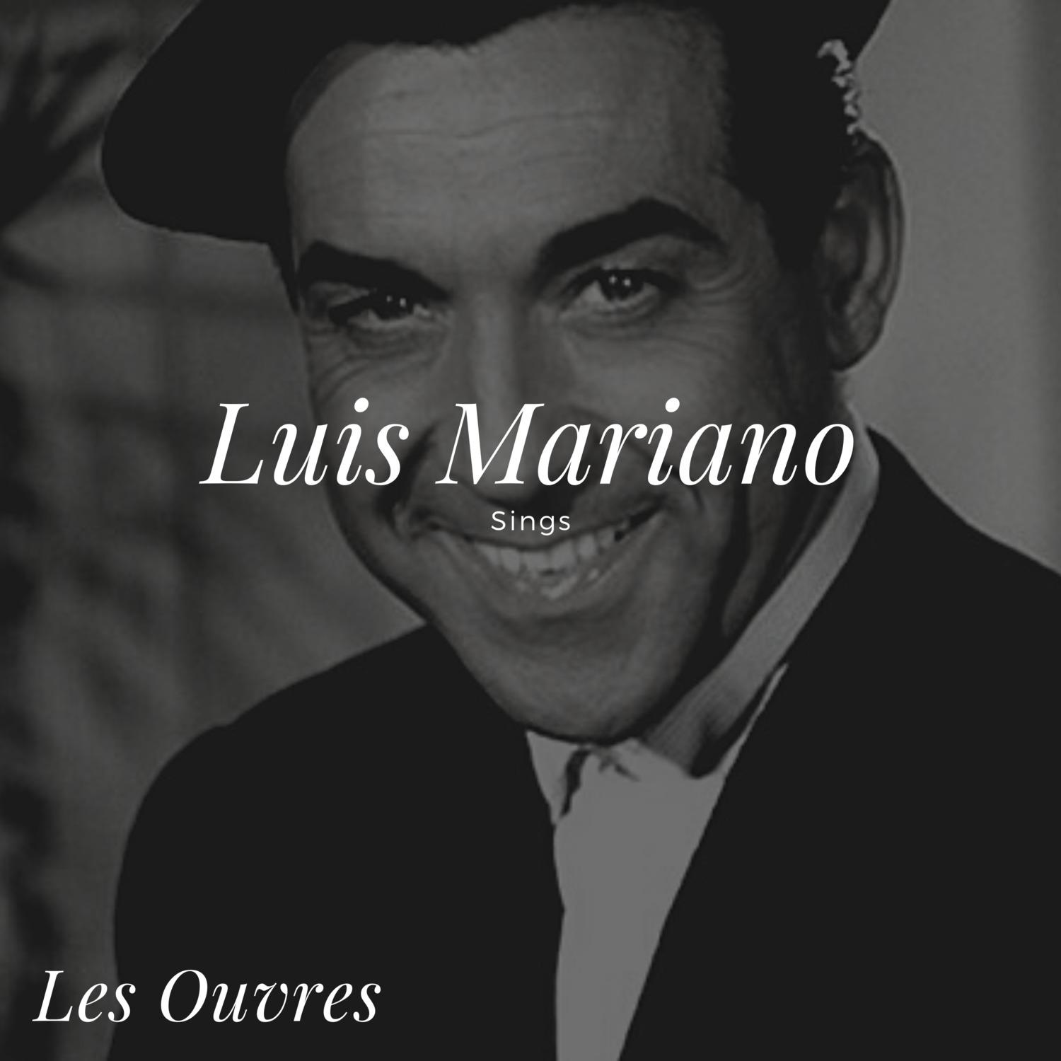Luis Mariano Sings - Les Ouvres