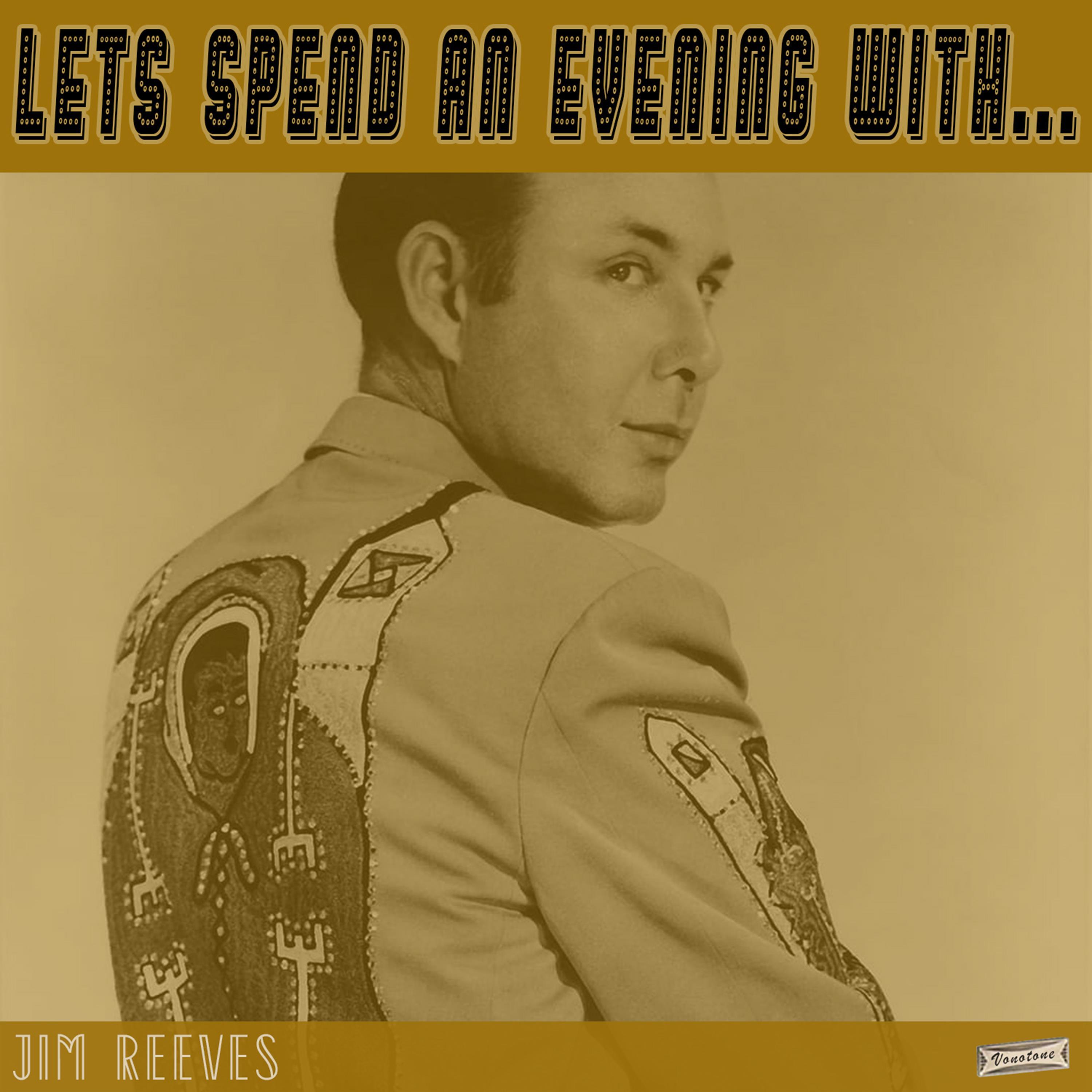 Let's Spend an Evening with Jim Reeves