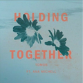 Holding Together