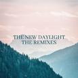 The New Daylight (Remixes)