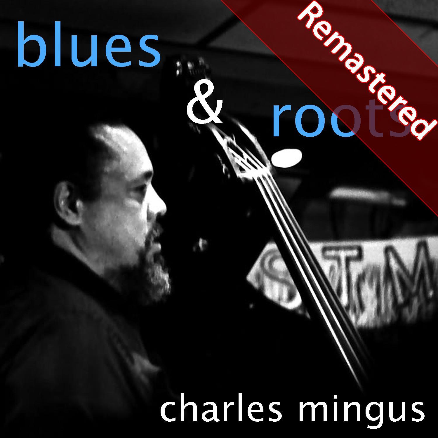 Blues and Roots (Remastered)