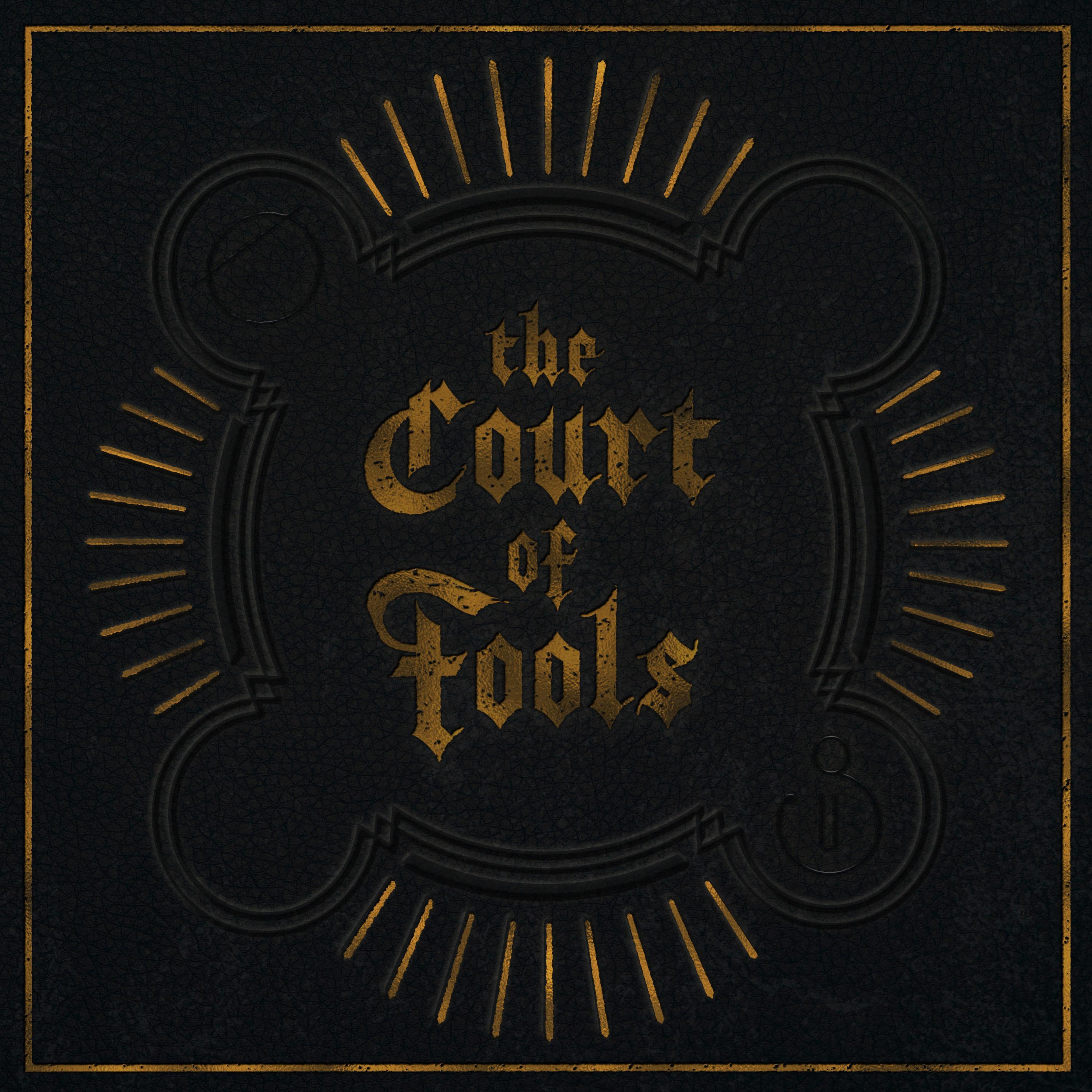 THE COURT OF FOOLS