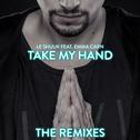 Take My Hand (The Remixes)专辑