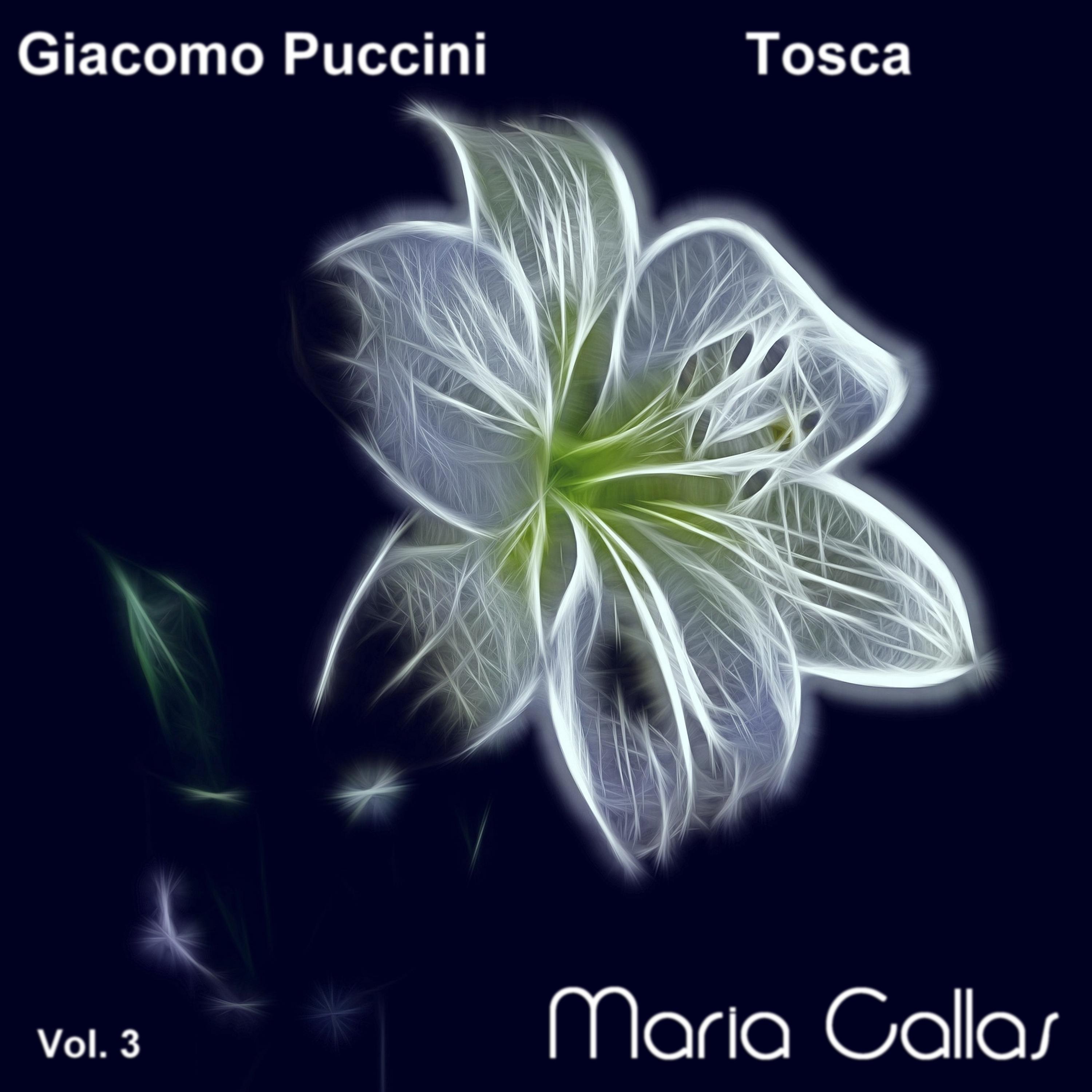 Giacomo Puccini: Tosca (Maria Callas, Vol. 3)专辑