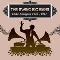 The Swing Big Band, Duke Ellington 1940 - 1941专辑