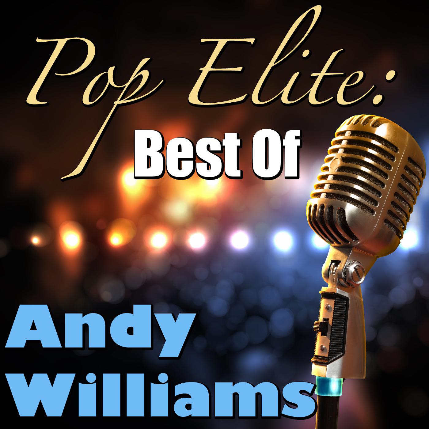 Pop Elite: Best Of Andy Williams专辑