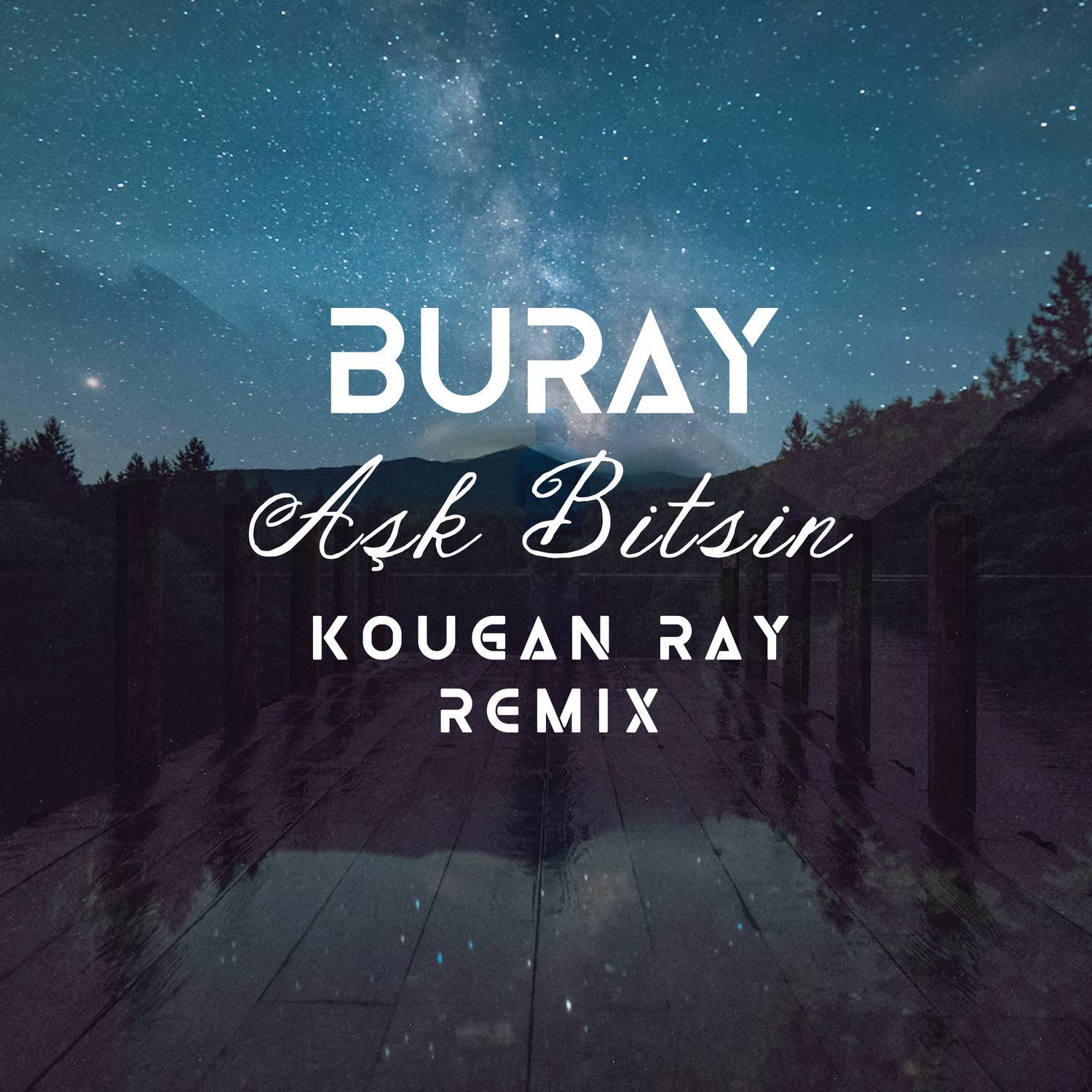 Aşk Bitsin (Kougan Ray Remix)专辑