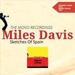 Sketches of Spain - Mono (The Mono Recordings - Original Album 1960)专辑