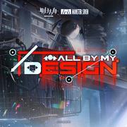 All by My Design