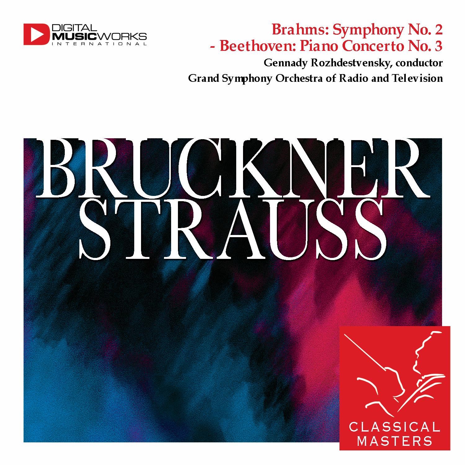 Bruckner: Symphony No. 3, Strauss: Serenade For 13 Wind Instruments