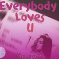 Everybody Loves You