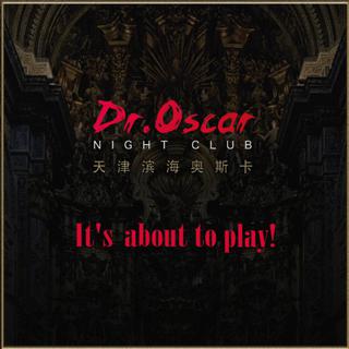 Dr.Oscar天津滨海奥斯卡欧美电音精选热单