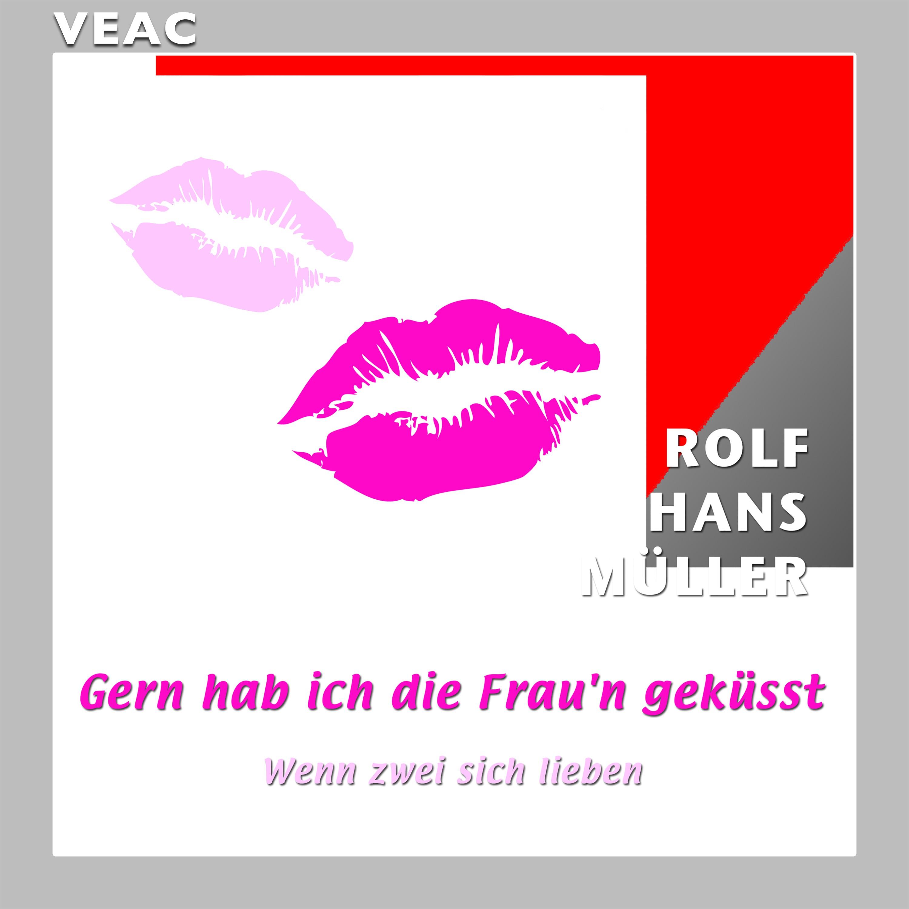 Gern hab ich die Frau'n geküsst