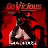 DeVicious - Madhouse