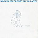 Repeat - The Best Of Jethro Tull Volume 2专辑