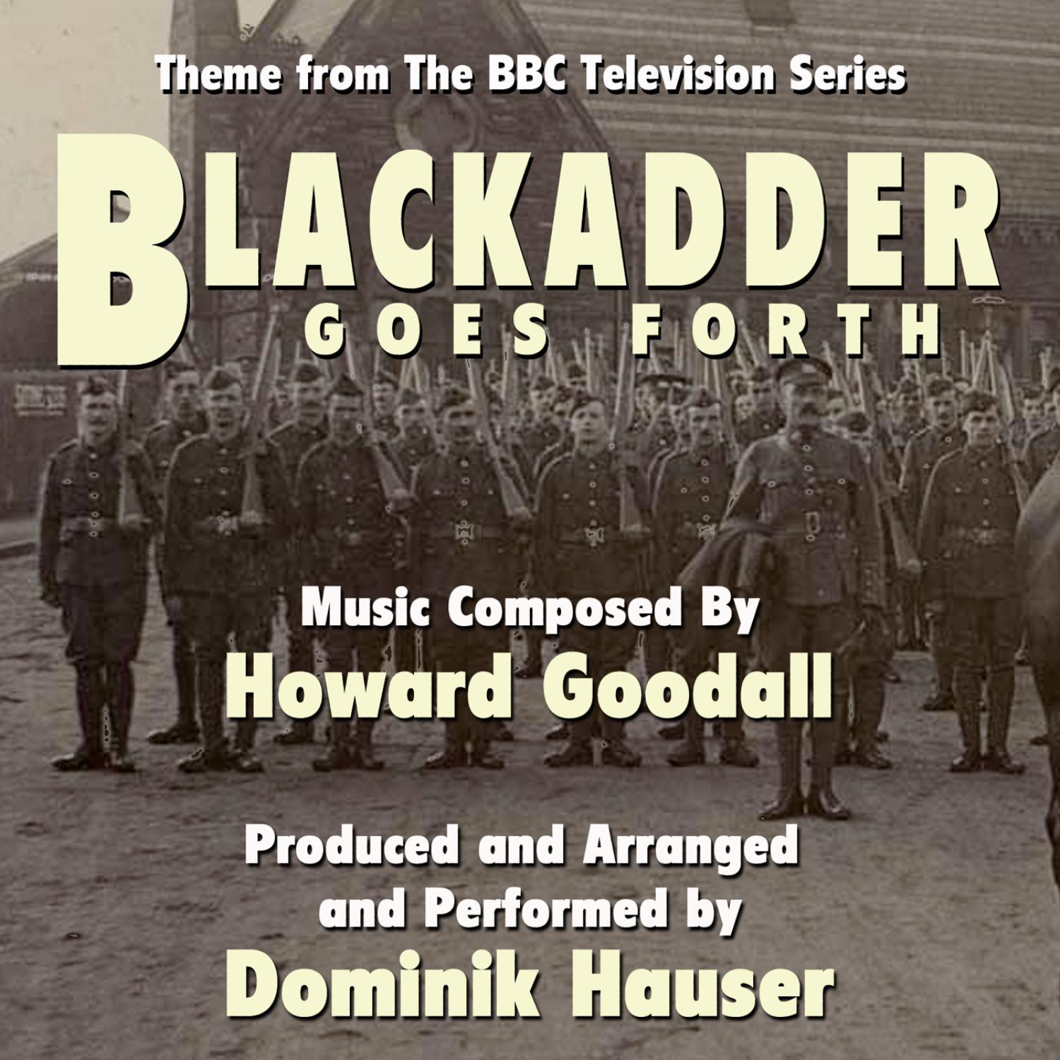 Blackadder Goes Forth - End Title (Howard Goodall)专辑