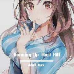 Meg Myers - Running Up That Hill（Adolf Jack remix）