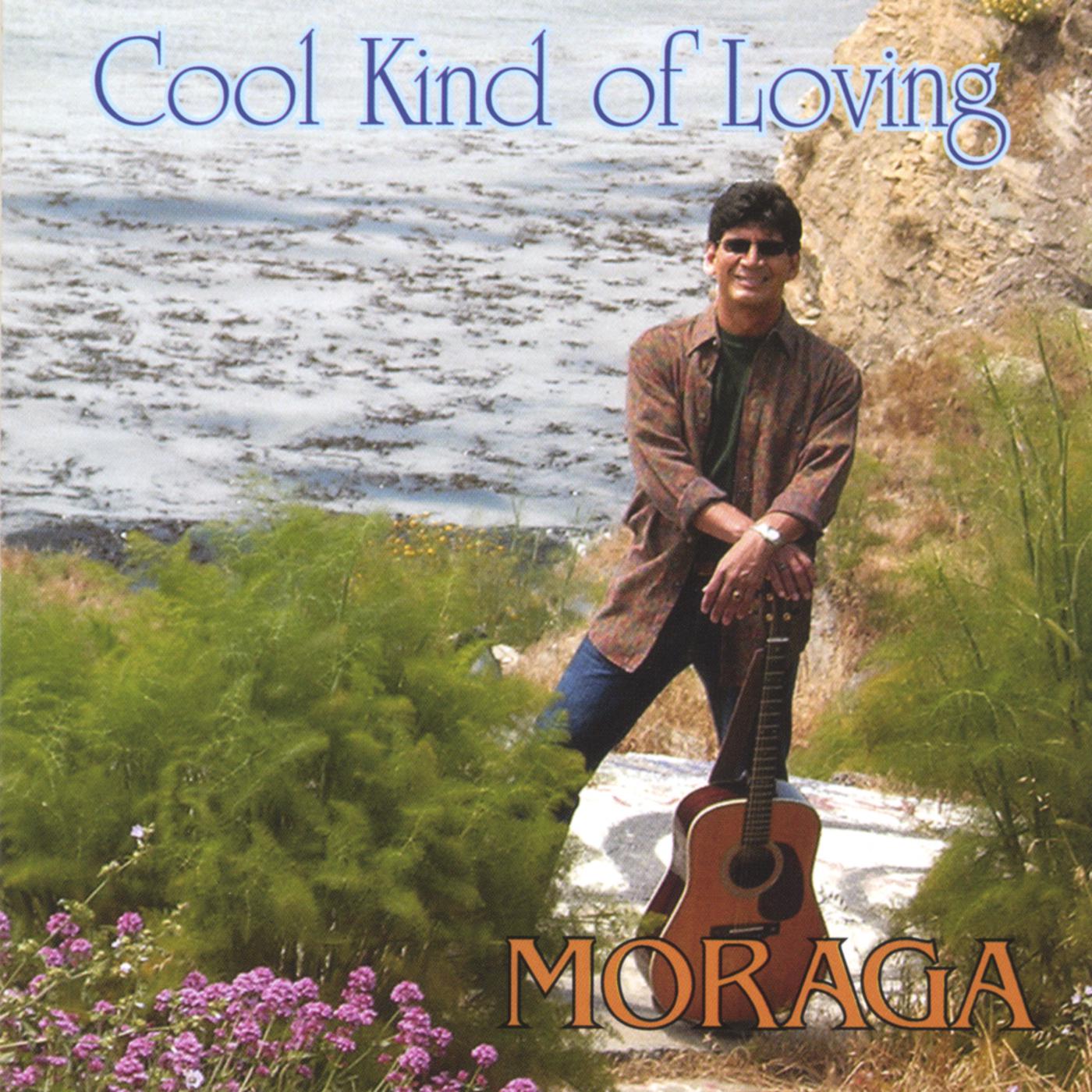 Moraga - Her Cool Kind Of Loving