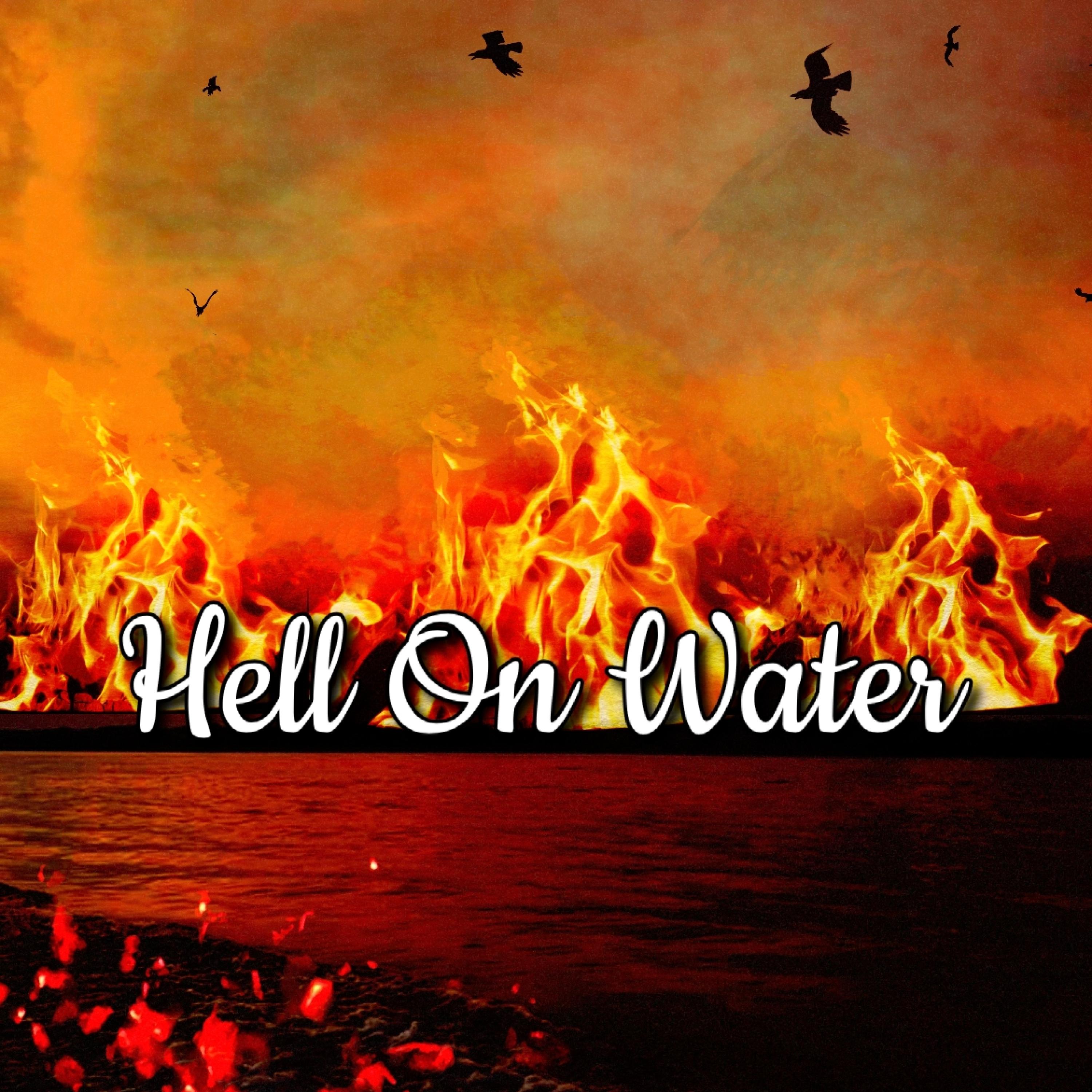 Hell on Water