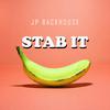 JP Backhouse - Stab It