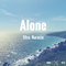 Alone (Shu Remix)专辑