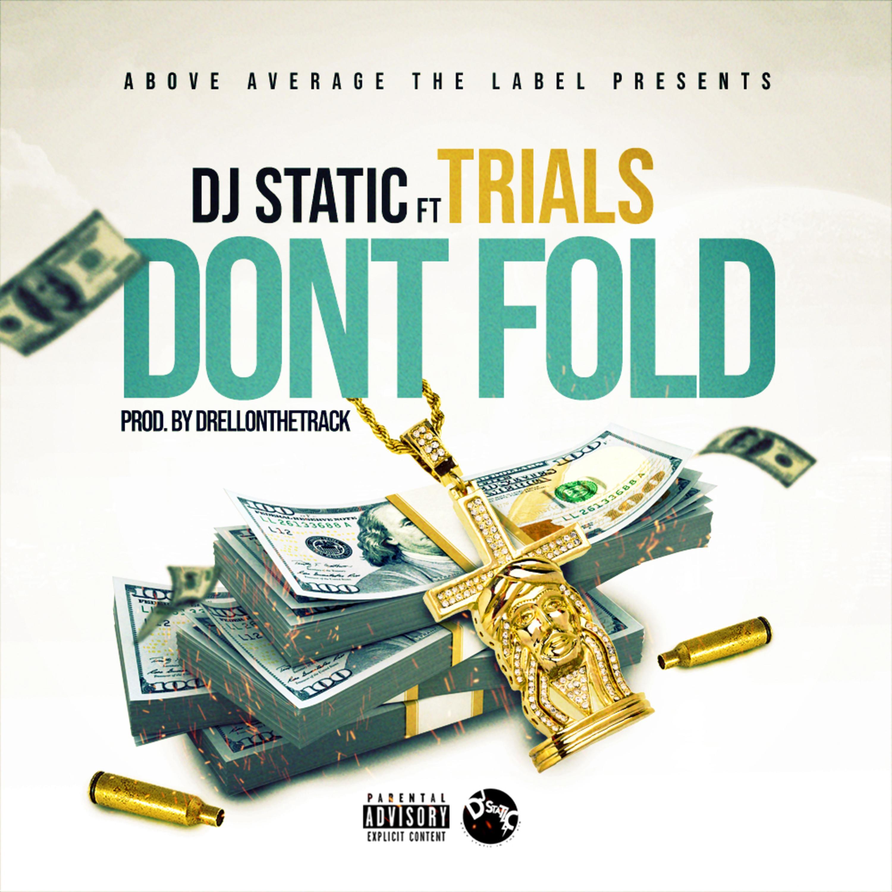 Don't Fold (feat. Trials)